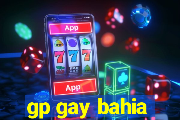 gp gay bahia